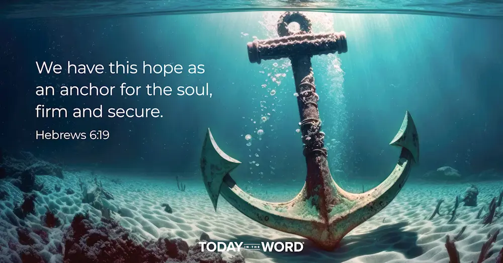 Daily Devotional Bible Verse | Hebrews 6:19 We have this hope as an anchor for the soul, firm and secure.